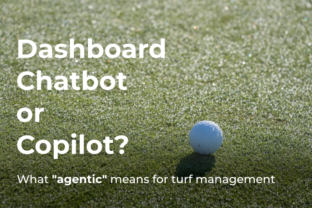 What "Agentic" Means for Turf Management